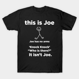 this is joe knock knock T-Shirt